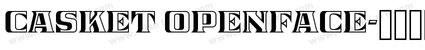 Casket OpenFace字体转换